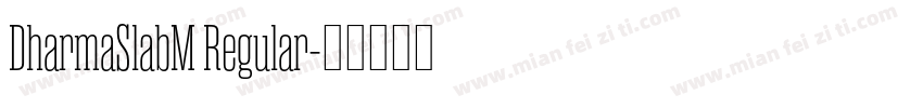 DharmaSlabM Regular字体转换